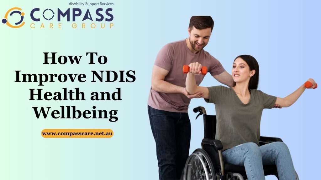 How to improve NDIS health and wellbeing
